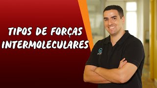 Tipos de Forças Intermoleculares  Brasil Escola [upl. by Ogirdor]