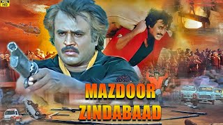 Rajnikanth Blockbuster Action Movie  Mazdoor Zindabaad New Full Hindi Movie  Full HD Movie  MTVE [upl. by Esialb]