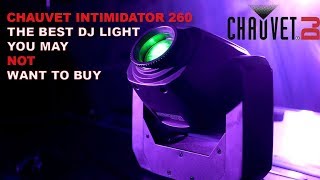 Chauvet Intimidator 260  REVIEW The best DJ Light you shouldnt buy [upl. by Attenaj]