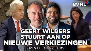 Boven het Maaiveld 58 Geert Wilders stuurt aan op nieuwe verkiezingen [upl. by Gae648]