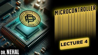 Microcontroller  Lecture 4 [upl. by Biegel]