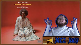 Alice Coltrane  Journey in Satchidananda ALBUM REACTION │JAZZ JULY [upl. by Reviel]