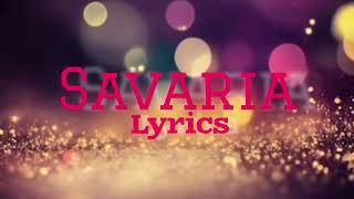 Savaria Lyrics  Shakti Mohan  Neeti Mohan  Mukti Mohan  Shekhar Astitwa  Surneeti [upl. by Osicran]