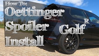 600HP Golf R gets an Oettinger Spoiler  How to install Tutorial  Update on Golf R32 Turbo Project [upl. by Eiboh]