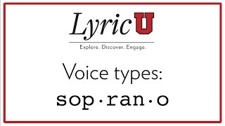 LyricU Presents  Voice types Soprano [upl. by Caddaric]