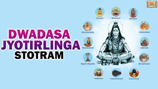 Dwadasa Jyothirlinga Stotram  Shankara Sastry  द्वादश ज्योतिर्लिंग स्तोत्र  Devotional Stotra [upl. by Carnahan960]