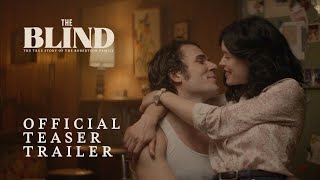 The Blind  Official Teaser Trailer [upl. by Ecnerrat]