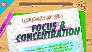 Focus amp Concentration Crash Course Study Skills 5 [upl. by Fosque]