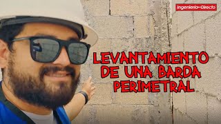 LEVANTAMIENTO DE MURO PERIMETRAL  RECOMENDACIONES CONSTRUCTIVAS [upl. by Brabazon]