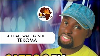 ALH ADEWALE AYINDE TEKOMA CATEGORY A 2 [upl. by Redyr846]