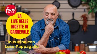 Luca Pappagallo IN LIVE con le migliori ricette di carnevale [upl. by Eillom]