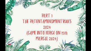 PART 1 EXPLANATION OF PATENT AMENDMENT RULES 2024youtube intellectualpropertylawpatentact1970 [upl. by Erised253]