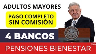 ¿Dónde retirar la Pensión del Bienestar 2023 sin comisión Estos son los bancos afiliados [upl. by Jaquenette918]