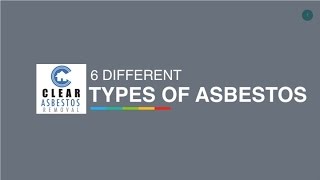 6 Different Types Of Asbestos  Clear Asbestos Removal [upl. by Admama352]