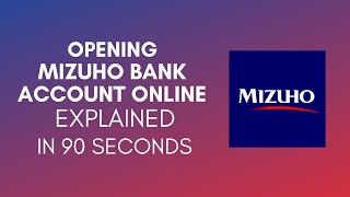 How To Open Mizuho Bank Account Online 2024 [upl. by Griffiths]