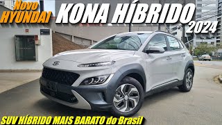 Hyundai KONA HYBRID 2024 O SUV Híbrido mais barato do Brasil e faz até 24 km por litroVale a pena [upl. by Warms]