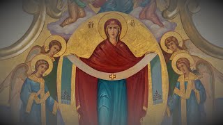 Akathist to the Protection of the Theotokos on October 2 2024 [upl. by Derr]