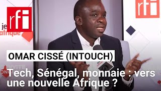 Débat sur le franc CFA quotIl faut une monnaie unique en Afriquequot selon Omar Cissé InTouch [upl. by Nnahtebazile]