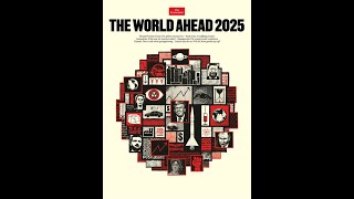 THE ECONOMIST  quotTHE WORLD AHEAD 2025quot [upl. by Ainorev]