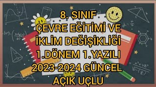 8Sınıflar Çevre Eğitimi ve İklim Değişikliği 1Dönem 1 Yazılı Soruları Açık Uçlu Sorular 20232024 [upl. by Yadnus]