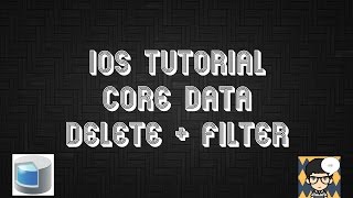 iOS Tutorial CoreData in Swift 3 with Xcode 8 Part 2 Delete Filtered Fetch amp Filtered Delete [upl. by Yuria]