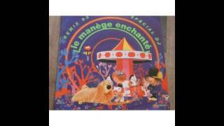 Le manege enchanté remix 93 carrousel mix [upl. by Fritzie]