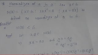 47 Normalizer of a in group  Na is subgroup of G  group theory  AdnanAlig [upl. by Ardnasyl]