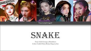 YOUR GIRL GROUP ‘Snake’ 5 Members [upl. by Opaline]