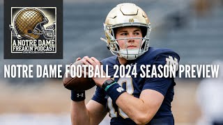 🏈 A Notre Dame Freakin Podcast 2024 Notre Dame Football Season Preview 🎙️ [upl. by Farkas]