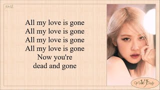 ROSÉ  Gone Lyrics [upl. by Elleirad224]