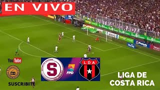 SAPRISSA VS ALAJUELENSE EN VIVO POR GRANEGA 🔴 COSTA RICA 2024  CLAUSURA  JORNADA 8 [upl. by Ykvir]