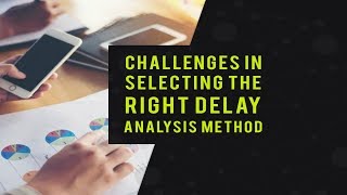 Delay Analysis Methods in Construction – Challenges [upl. by Lenard]