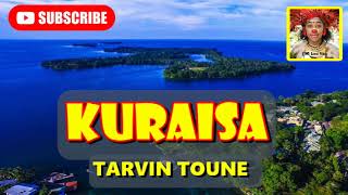 Kuraisa  Tarvin Toune  PNG Music [upl. by Holder]