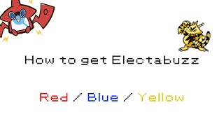 How to get Electabuzz in Pokemon RedBlueYellow 125 [upl. by Dermott]