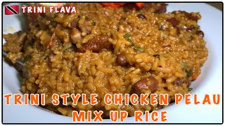 BEST TRINI STYLE CHICKEN PELAU MIX UP RICE RECIPE [upl. by Meredith]