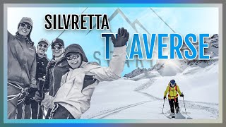 Silvretta traverse  Ski touring in Switzerland and Austria [upl. by Ormand]