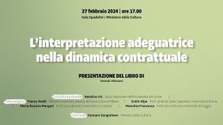 Martedì 27 febbraio presentazione libro quotL’interpretazione adeguatrice nella dinamica contrattualequot [upl. by Floeter283]