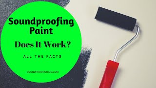 Soundproofing Paint  Does it Work All the Facts You Need [upl. by Oihsoy]