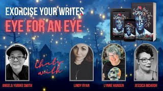 Eye For an Eye with Lindy Ryan Lynne Hansen and Jessica McHugh [upl. by Ahron]