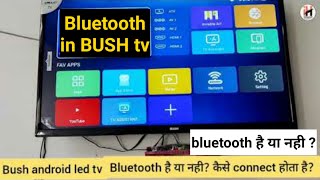 Bluetooth connect in bush android led tv  Bush Android TV  Bluetooth connectivity  How to connect [upl. by Nnywg]