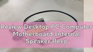 Review Desktop PC Computer Motherboard Internal Speaker Beep Buzzer Refurbished [upl. by Winifield421]