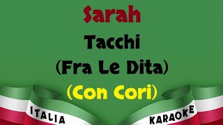 Sarah Tacchi Fra Le Dita Con Cori Karaoke Versione Italia Karaoke [upl. by Suired]