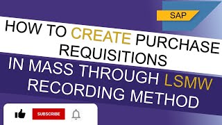 How to Create Purchase Requisition in mass through LSMW recording method [upl. by Varden]