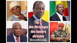 Top 5 des dérapages des leaders africains Financial Afrik [upl. by Tolmann]