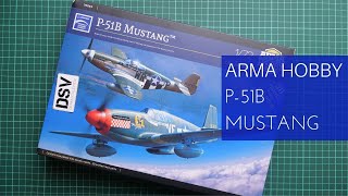 Arma Hobby 172 P51B Mustang Deluxe Set 70069 Review [upl. by Renato]