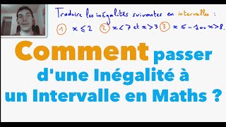 Comment passer dune Inégalité à un Intervalle en Maths [upl. by Mercer927]