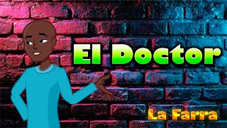 El Doctor [upl. by Katt]