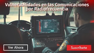 Video 22 de la Hiperseguridad Vulnerabilidades en las Comunicaciones por Radiofrecuencia [upl. by Ardnuhsor]