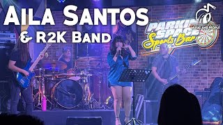 Aila Santos amp R2K Band  Parking Space Sports Bar [upl. by Ivonne195]