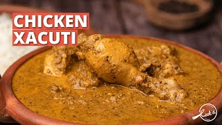 Chicken Xacuti Recipe  Chicken Shagoti  Chicken Curry Recipe  Goan Cuisine  Cookd [upl. by Irahcaz]